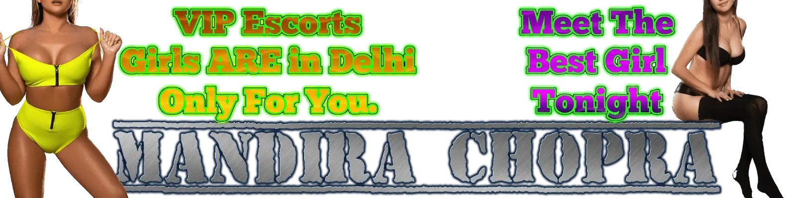 Delhi VIP Escorts